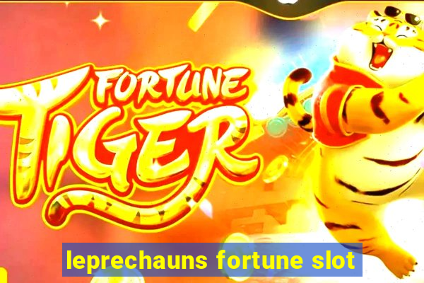 leprechauns fortune slot